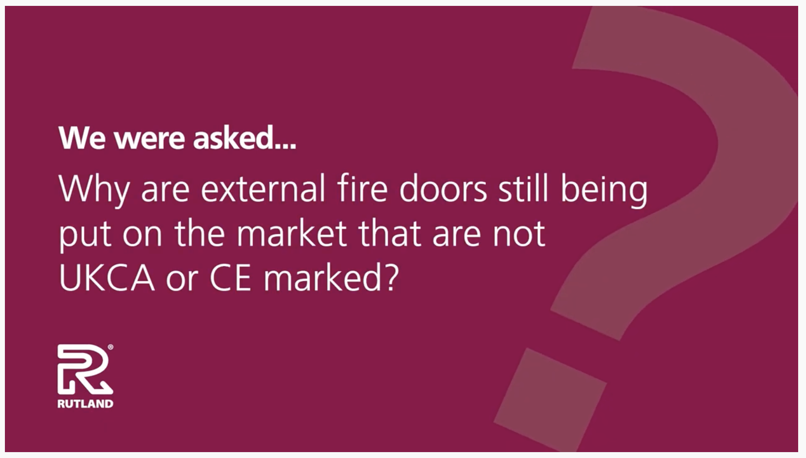 Why are fire doors not UKCA or CE marked
