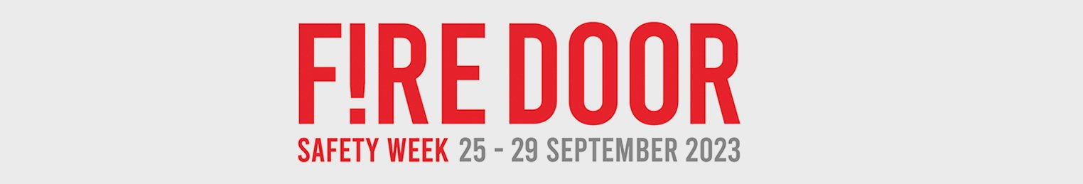 Fire Door Safety Week 25 – 29 September 2023